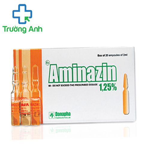 Aminazin 1,25%  - Thuốc điều trị tâm thần phân liệt hiệu quả của Danapha