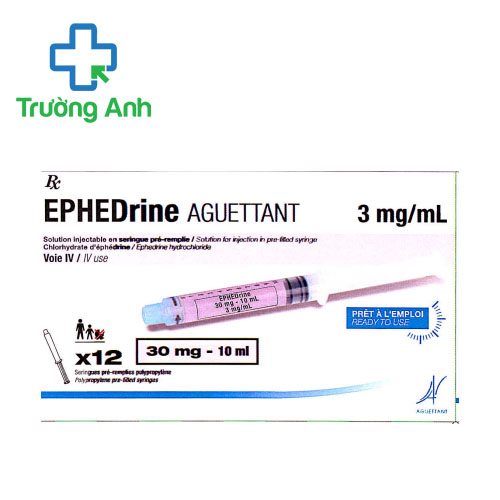 Ephedrine Aguettant 30mg/10ml - Thuốc điều trị hạ huyết áp