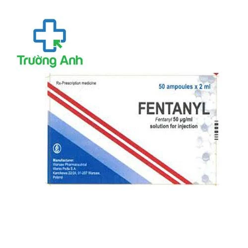 Fentanyl 50mcg/ml Warsaw - Thuốc giảm đau rất hiệu quả
